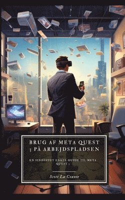 Brug af Meta Quest 3 p arbejdspladsen 1