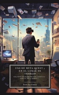 bokomslag Uso de Meta Quest 3 en el lugar de trabajo