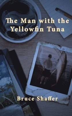 The Man with the Yellowfin Tuna 1