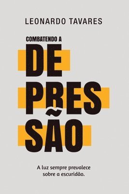 Leonardo Tavares - Combatendo a Depressão, Häftad