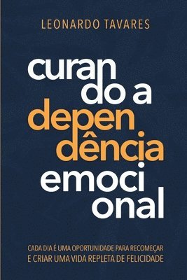 bokomslag Curando a Dependncia Emocional