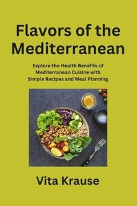 bokomslag Flavors of the Mediterranean