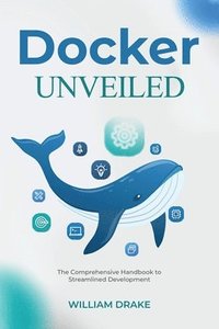 bokomslag Docker Unveiled