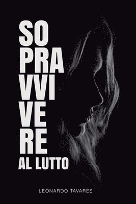 Sopravvivere al Lutto 1