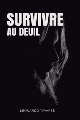 Survivre au Deuil 1