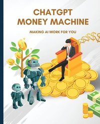 bokomslag ChatGPT Money Machine