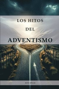 bokomslag Los Hitos del Adventismo