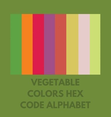 bokomslag Vegetable Colors Hex Code Alphabet