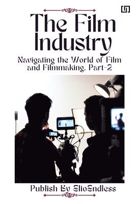 The Film Industry 1