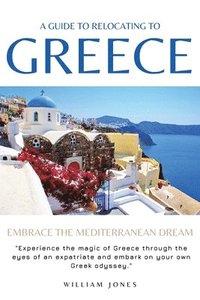 bokomslag Guide to Relocating to Greece