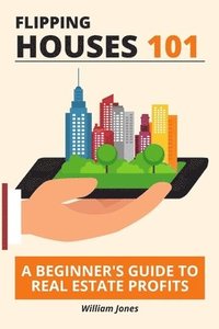 bokomslag Flipping Houses 101
