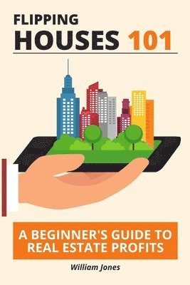 bokomslag Flipping Houses 101