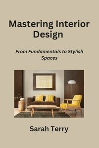 bokomslag Mastering Interior Design