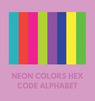 Neon Colors Hex Code Alphabet