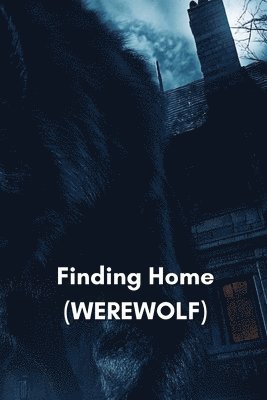 bokomslag Finding Home (WEREWOLF)