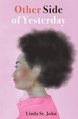 Linda St John, Linda St. John, Donna Shannon - Other Side of Yesterday, Häftad