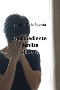 bokomslag Desobediente Jenlisa (LGBT)