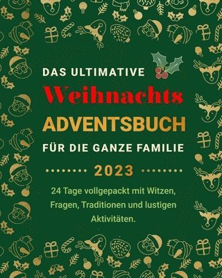 Jenny Goldmann - Ultimative Weihnachts-Adventsbuch für die ganze Familie, Häftad