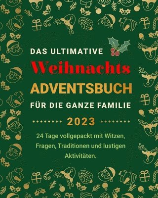 bokomslag Das Ultimative Weihnachts-Adventsbuch fr die ganze Familie