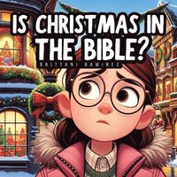 bokomslag Is Christmas in the Bible?