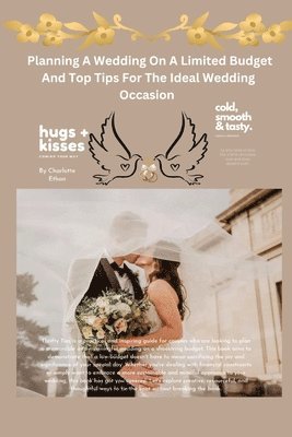 bokomslag Planning A Wedding On A Limited Budget And Top Tips For The Ideal Wedding Occasion