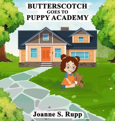 Butterscotch Goes to Puppy Academy 1