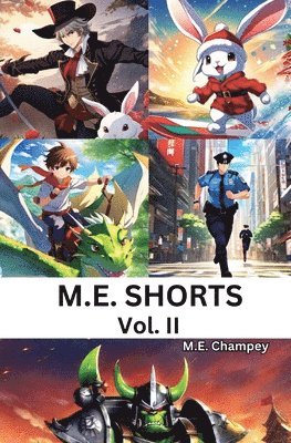 M.E. Shorts 1