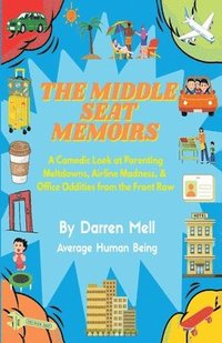 bokomslag Middle Seat Memoirs