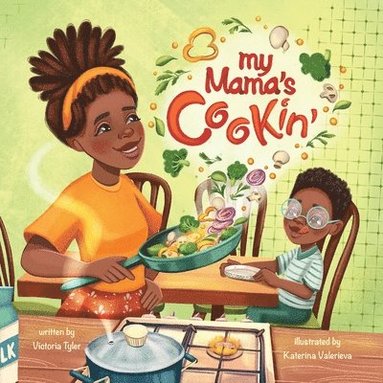Victoria Tyler, Katerina Valerieva - My Mama's Cookin', Häftad