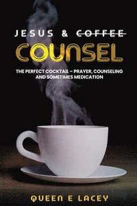 bokomslag Jesus & Coffee Counsel