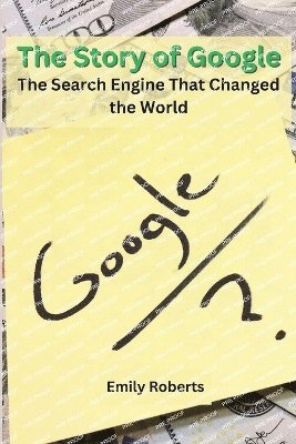 The Story of Google 1