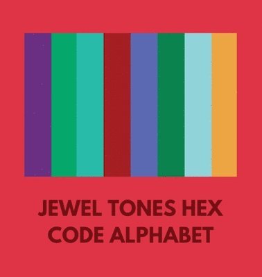 bokomslag Jewel Tones Hex Code Alphabet