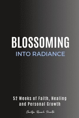 bokomslag Blossoming into Radiance