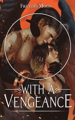 Freydis Moon - With A Vengeance, Häftad