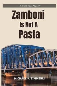 bokomslag Zamboni Is Not A Pasta