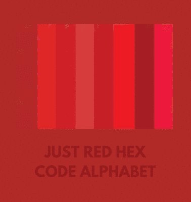 bokomslag Just Red Hex Code Alphabet