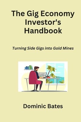 The Gig Economy Investor's Handbook 1