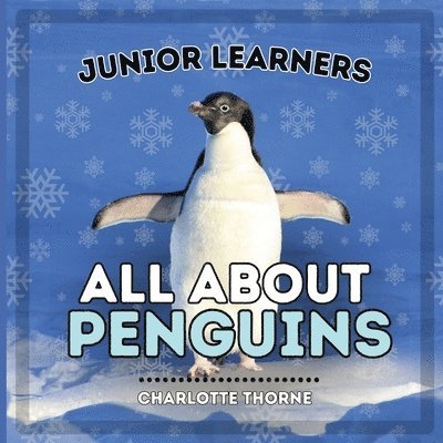 Junior Learners, All About Penguins 1