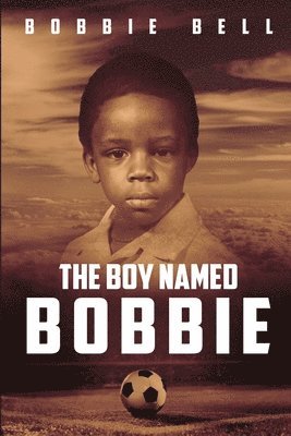 Bobbie Bell - Boy Named Bobbie, Häftad