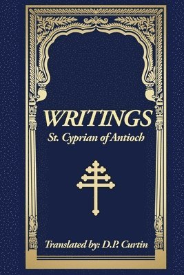 Cyprian of Antioch - Writings, Häftad