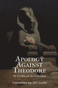 bokomslag Apology Against Theodore