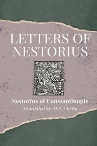 bokomslag Letters of Nestorius