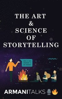 bokomslag The Art & Science of Storytelling