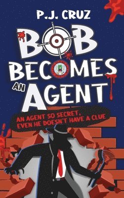 Bob Becomes an Agent 1