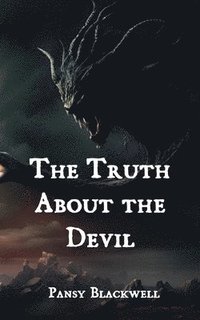 bokomslag The Truth About the Devil