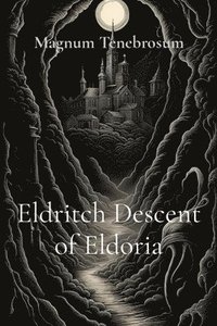 bokomslag Eldritch Descent of Eldoria