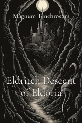 bokomslag Eldritch Descent of Eldoria