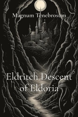 Eldritch Descent of Eldoria 1