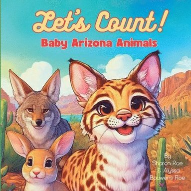 bokomslag Let's Count! Baby Arizona Animals