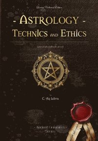 bokomslag Astrology Technics and Ethics